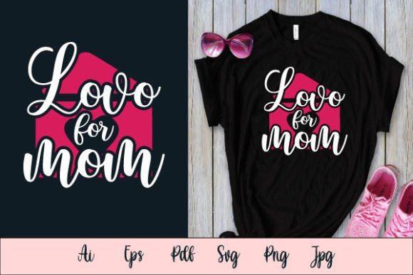 Download 'Love for Mom' SVG T-shirt Design - Love Collection