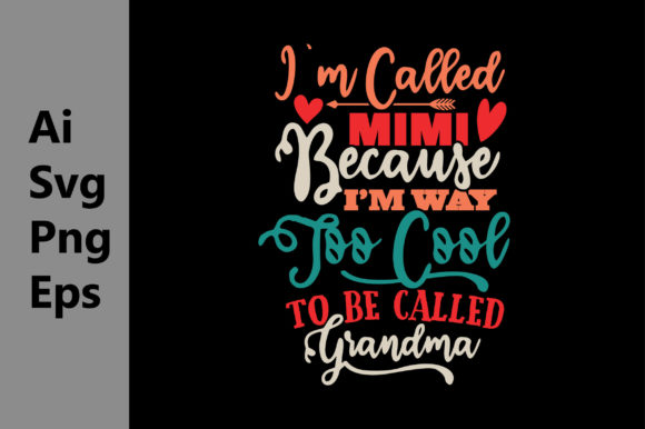 Download I’m Called Mimi, I Love Grandma, Mom Svg - Love Collection